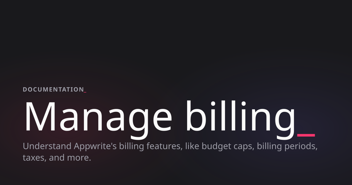 Manage billing - Docs - Appwrite
